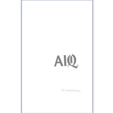 (영문도서) Aiq: The Pattern in the Noise Paperback, Independently Published, English, 9798305168013