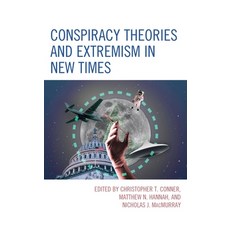 (영문도서)Conspiracy Theories and Extremism in New Times Paperback, Lexington Books, English, 9781666933109