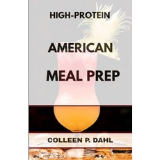 (영문도서)High Protein American Meal Prep Paperback, Independently Published, English, 9798271303975