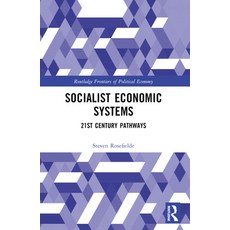 (영문도서) Socialist Economic Systems: 21st Century Pathways Paperback, Routledge, English, 9781032443188