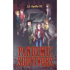(영문도서)Pandemic Survivors: An Apocalyptic Thriller of Truth Mutation and Hope Paperback, Independently Published, English, 9798291973561