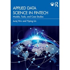 (영문도서)Applied Data Science in FinTech: Models Tools and Case Studies Paperback, Routledge, English, 9781032762579