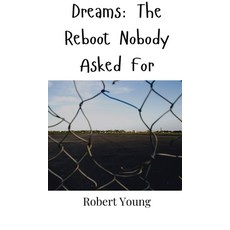 (영문도서) Dreams: The Reboot Nobody Asked For Hardcover, Creative Arts Management Ou, English, 9789916948743