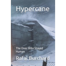 (英文圖書)Hypercane: The Ones Who Stayed Human 平裝版, Independently Published, 英文