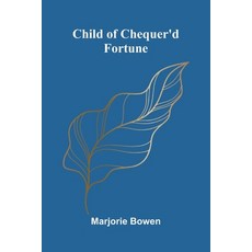 (英文圖書)Child Of Chequer'D Fortune 平裝版, Alpha Edition, 英文
