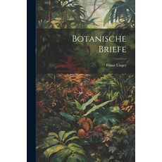 (영문도서) Botanische Briefe Paperback, Legare Street Press, English, 9781022471986