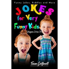 Jokes for Very Funny Kids (Ages 3 to 7): Funny Jokes Riddles and More Paperback, Independently Published, English, 9781098501792