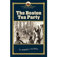 (영문도서) The Boston Tea Party Paperback, Commonwealth Editions, English, 9781933212111