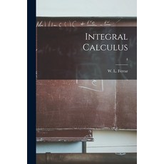 (영문도서) Integral Calculus; 4 Paperback, Hassell Street Press, English, 9781014906083