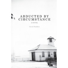 (영문도서) Abducted by Circumstance Paperback, Univ Tennessee Press, English, 9781621902331