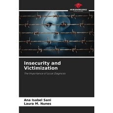 (영문도서)Insecurity and Victimization Paperback, Our Knowledge Publishing, English, 9786209294587