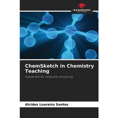 (영문도서) ChemSketch in Chemistry Teaching Paperback, Our Knowledge Publishing, English, 9786208302443
