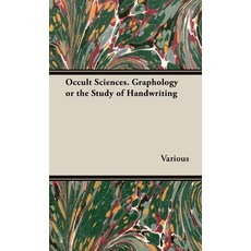 (영문도서) Occult Sciences. Graphology or the Study of Handwriting Hardcover, White Press, English, 9781528772754