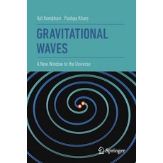 Gravitational Waves: A New Window to the Universe Paperback, Springer