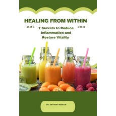 (英文圖書)Healing from Within.: 7 Secrets to Reduce Inflammation and Restore Vitality. 平裝版, Independently Published, 英文