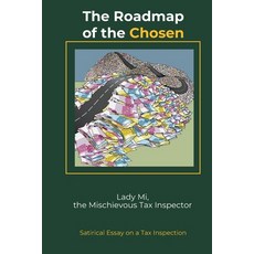 (영문도서) The Roadmap of the Chosen: Satirical Essay on a Tax Inspection Paperback, Independently Published, English, 9798873225972