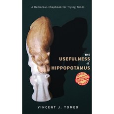 (英文圖書)The Usefulness of Hippopotamus: A Humorous Chapbook for Trying Times 精裝版, Olympus Story House, 英文