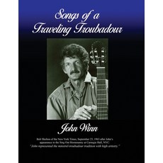 Songs of a Traveling Troubadour Paperback, Independently Published