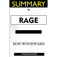 SUMMARY Of Rage by Bob Woodward Paperback, Ify Press