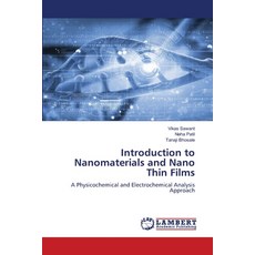 (영문도서)Introduction to Nanomaterials and Nano Thin Films Paperback, LAP Lambert Academic Publis..., English, 9786208453688