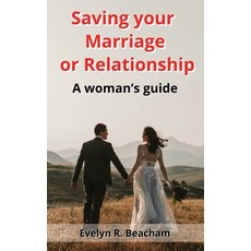 (영문도서) Saving your Marriage or Relationship: A woman's guide Paperback, Independently Published, English, 9798343073706
