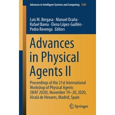 Advances in Physical Agents II: Proceedings of the 21st International Workshop of Physical Agents (W... Paperback, Springer, English, 9783030625788