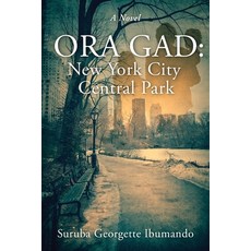 (영문도서)Ora Gad - New York City Central Park Paperback, Outskirts Press, English, 9781977283177