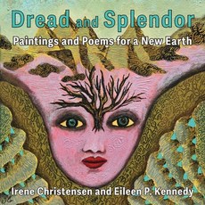 (英文圖書)Dread and Splendor: Paintings and Poems for a New Earth 平裝版, Shanti Arts LLC, 英文