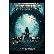 (英文圖書)Book 5: Crossing the Hedge: Liminal Spaces and Otherworldly Travel 平裝版, Independently Published, 英文