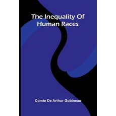 (영문도서)The Inequality Of Human Races Paperback, Alpha Edition, English, 9789371344715