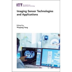 Imaging Sensor Technologies and Applications Hardcover, Institution of Engineering ..., English, 9781785614972