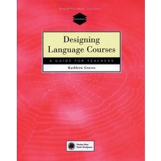 Designing Language Courses: A Guide for Teachers:, Heinle & Heinle