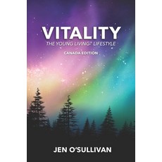 Vitality: The Young Living Lifestyle CANADA EDITION Paperback, Independently Published, English, 9781694133960