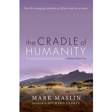 (영문도서) Cradle of Humanity: How the Changing Landscape of Africa Made Us So Smart Paperback