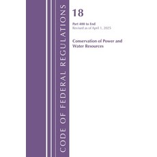 (영문도서)Code of Federal Regulations Title 18 Conservation of Power and Water Resources... Paperback, Bloomsbury Academic, English, 9798892058025