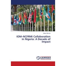 (英文圖書)IOM-NCFRMI Collaboration in Nigeria: A Decade of Impact 平裝版, LAP Lambert Academic Publis..., 英文
