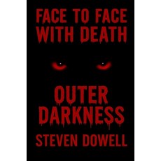 (英文圖書)Face to Face with Death: Outer Darkness 平裝版, Independently Published, 英文