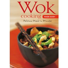 Wok Cooking Made Easy: Delicious Meals in Minutes, Periplus Editions