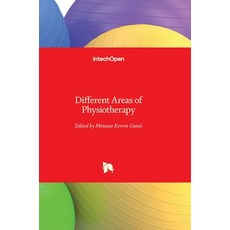 (영문도서)Different Areas of Physiotherapy Hardcover, Intechopen, English, 9781789855890