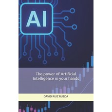 (英文圖書)The power of Artificial Intelligence in your hands 平裝版, Independently Published, 英文