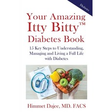 (영문도서) Your Amazing Itty Bitty(TM) Diabetes Book: 15 Key Steps to Understanding Managing and Living... Paperback, Suzy Prudden, English, 9781732956674