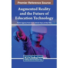 (영문도서) Augmented Reality and the Future of Education Technology Hardcover, IGI Global, English, 9798369330159