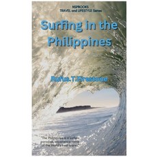 (영문도서)Surfing in the Philippines Paperback, Rufus.T.Firestone, English, 9798232690335