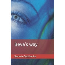 (英文圖書)Beva's way 平裝版, Independently Published, 英文