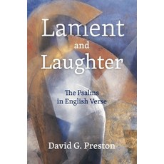 (영문도서) Lament and Laughter; The Psalms in English Verse Paperback, Piquant Publishing, 9781803290010