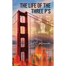 (영문도서) The Life of the Three P's Paperback, Palmetto Publishing, English, 9798822905665