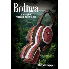 (영문도서)Botiwa: A Novel of African Resistance Paperback, Writer Cosmos, English, 9798896042556