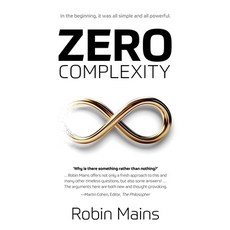 (영문도서)Zero Complexity Paperback, Dyology Press, English, 9781805417972