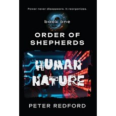 (영문도서)Order of Shepherds: Book One: Human Nature Paperback, Meridian Publishing Group, English, 9798994953303