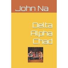 (英文圖書)Delta Alpha Chad 平裝版, Independently Published, 英文